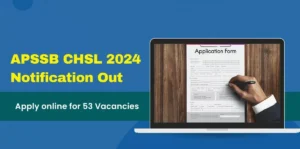 APSSB CHSL Recruitment 2024