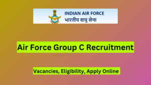 Air Force Group C Recruitment 2024