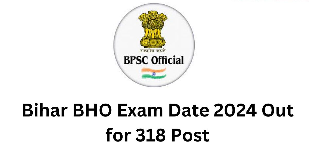 Bihar BHO Exam Date 2024