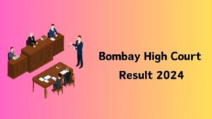 Bombay High Court Result 2024