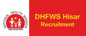 DHFWS Hisar Recruitment 2024