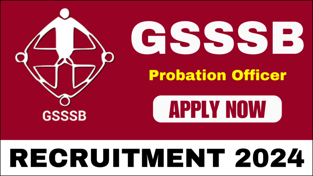 GSSSB Probation Officer Recruitment 2024