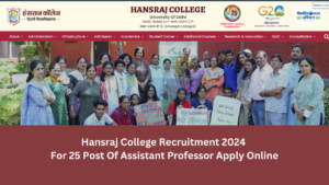 Hansraj College Assistant Professor Recruitment 2024