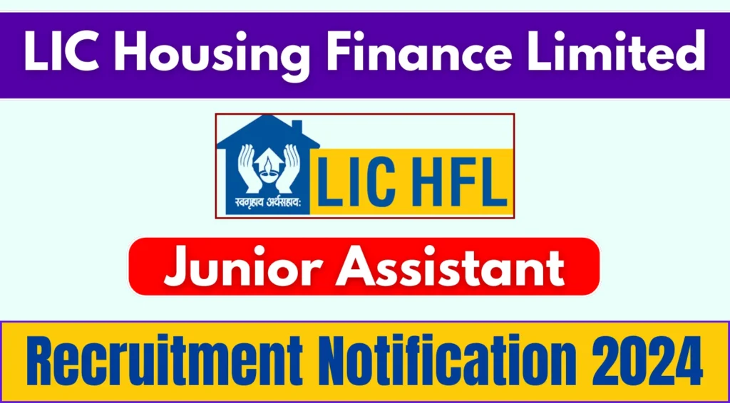 LIC HFL Junior Assistant Recruitment 2024