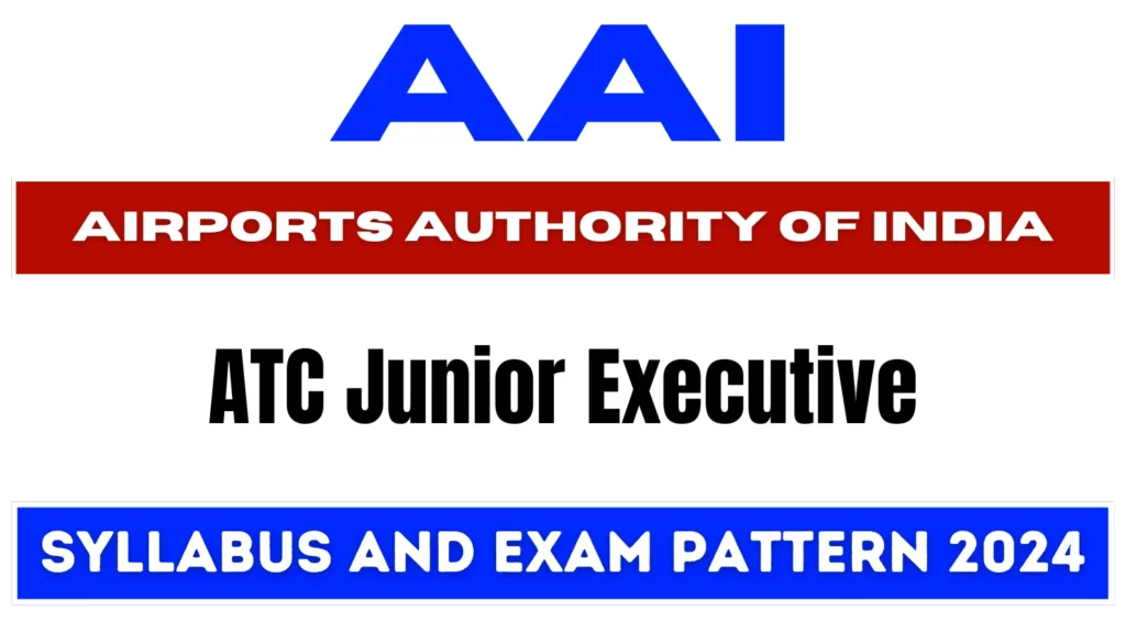 AAI-ATC-Junior-Executive-Syllabus-2024