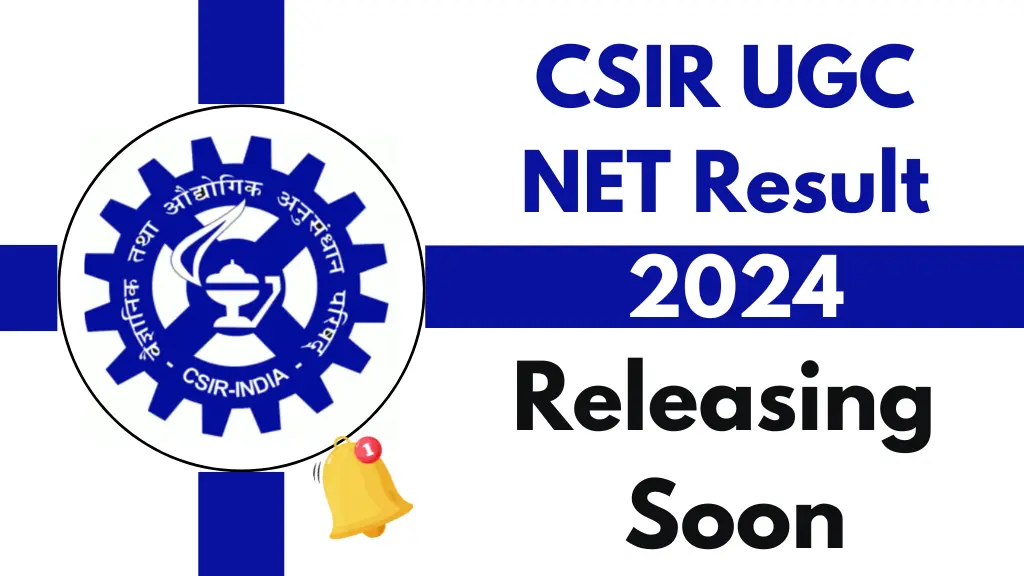 CSIR UGC NET 2024 Result Soon