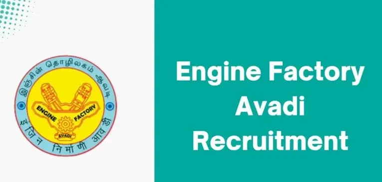 Engine Factory Avadi Recruitment 2024