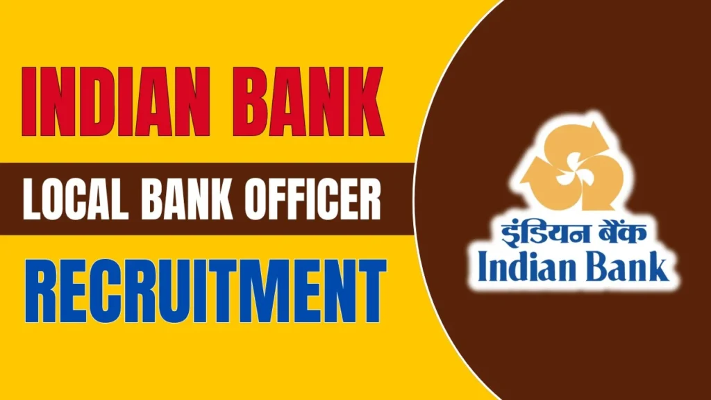 Indian Bank Local Bank Officer Recruitment 2024