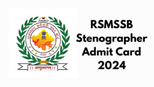 RSMSSB-Stenographer-Admit-Card-2024